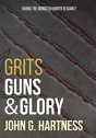 Grits, Guns, & Glory - Preview