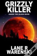 Grizzly Killer