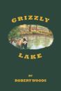 Grizzly Lake - Preview