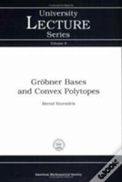 Capa do artigo Grobner Bases And Convex Polytopes