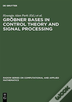 Grobner Bases In Control Theory And Signal Processing
