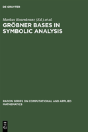 Grobner Bases In Symbolic Analysis - Preview