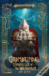 Grombrindal: Chronicles Of The Wanderer