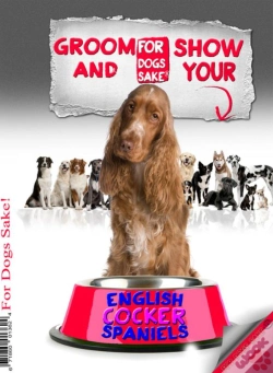 Capa do artigo Groom & Show Your English Cocker Spaniel