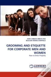 Grooming And Etiquette For Corporate Men And Women
