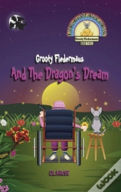 Grooty Fledermaus And The Dragon'S Dream