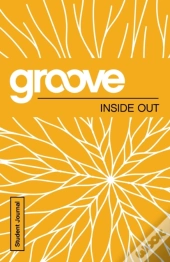 Groove: Inside Out Student Journal