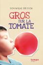 Gros Sur La Tomate - Preview