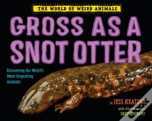 Gross As A Snot Otter