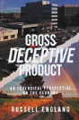 Gross Deceptive Product - Preview