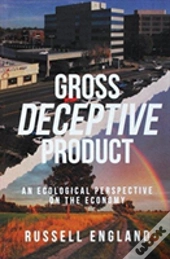 Gross Deceptive Product