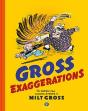 Gross Exaggerations - Preview