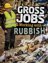 Gross Jobs Working With Rubbish