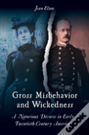 Gross Misbehavior And Wickedness