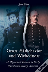 Gross Misbehavior And Wickedness