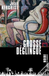 Grosse Déglingue