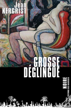 Capa do artigo Grosse Déglingue