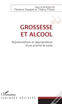 Capa do artigo Grossesse Et Alcool ; Représentations Et Appropriations D'Une Priorité De Santé