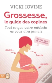 Grossesse, Le Guide Des Copines (Nc)