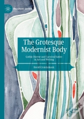 Grotesque Modernist Body