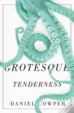 Capa do artigo Grotesque Tenderness