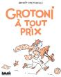 Grotoni A Tout Prix - Preview