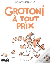 Grotoni A Tout Prix