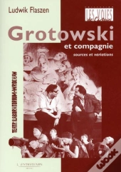 Grotowski Et Compagnie