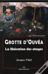 Grotte D'Ouvéa : La Libération Des Otages