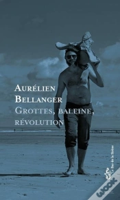 Capa do artigo Grottes, Baleine, Révolution