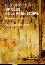 Grottes Ornees De La Prehistoire - Preview