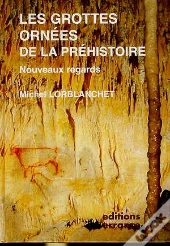Grottes Ornees De La Prehistoire