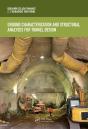Ground Characterization And Structural Analyses For Tunnel Design - Preview