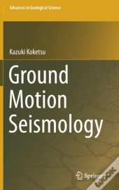 Ground Motion Seismology