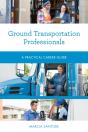 Ground Transportation Professionals - Preview