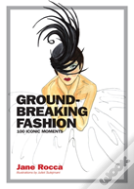 Groundbreaking Fashion