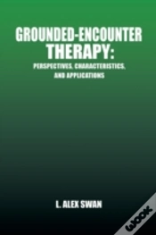 Capa do artigo Grounded-Encounter Therapy: Perspectives, Characteristics, And Applications