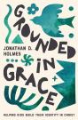 Grounded In Grace - Preview