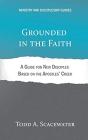 Grounded In The Faith: A Guide For New D - Preview