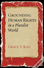 Grounding Human Rights In A Pluralist World