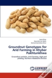 Groundnut Genotypes For Arid Farming In Khyber Pakhtunkhwa