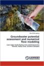 Groundwater Potential Assessment And Numerical Flow Modeling - Preview