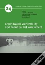 Groundwater Vulnerability And Pollution Risk Assessment