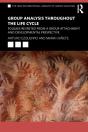 Group Analysis Throughout The Life Cycle - Preview
