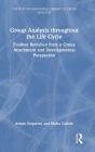 Group Analysis Throughout The Life Cycle - Preview