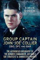 Group Captain John 'Joe' Collier Dso, Dfc And Bar