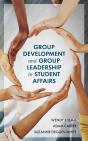 Group Development And Group Leadership In Student Affairs - Preview
