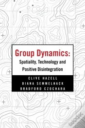 Capa do artigo Group Dynamics: Spatiality, Technology And Positive Disintegration