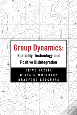 Capa do artigo Group Dynamics: Spatiality, Technology And Positive Disintegration