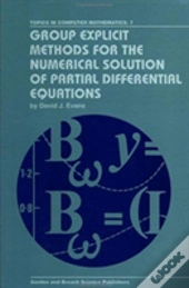 Group Explicit Methods For The Numerical Solution Of Partial Differential Equations